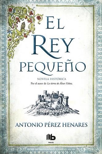 REY PEQUEÑO, EL | 9788490704356 | PÉREZ HENARES, ANTONIO | Llibreria Drac - Llibreria d'Olot | Comprar llibres en català i castellà online