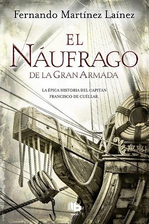 NÁUFRAGO DE LA GRAN ARMADA, EL | 9788490704370 | MARTÍNEZ LAÍNEZ, FERNANDO | Llibreria Drac - Llibreria d'Olot | Comprar llibres en català i castellà online