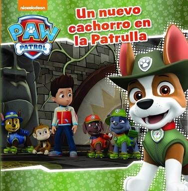 UN NUEVO CACHORRO EN LA PATRULLA (PAW PATROL - PATRULLA CANINA. PRIMERAS LECTURA | 9788448849696 | NICKELODEON | Llibreria Drac - Librería de Olot | Comprar libros en catalán y castellano online