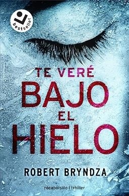 TE VERÉ BAJO EL HIELO | 9788416240937 | BRYNDZA, ROBERT | Llibreria Drac - Librería de Olot | Comprar libros en catalán y castellano online