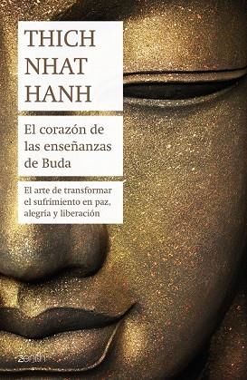 CORAZÓN DE LAS ENSEÑANZAS DE BUDA, EL | 9788408180968 | HANH, THICH NHAT | Llibreria Drac - Llibreria d'Olot | Comprar llibres en català i castellà online