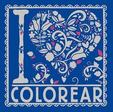 I LOVE COLOREAR | 9788469620038 | AA.DD. | Llibreria Drac - Llibreria d'Olot | Comprar llibres en català i castellà online