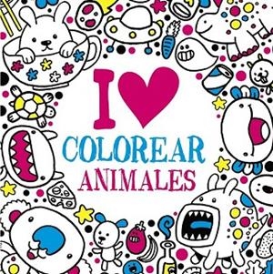 I LOVE COLOREAR ANIMALES | 9788469620052 | AA.DD. | Llibreria Drac - Librería de Olot | Comprar libros en catalán y castellano online