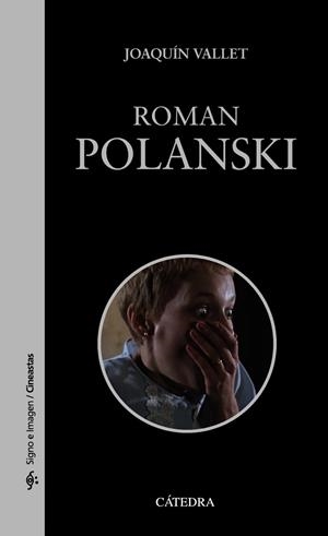 ROMAN POLANSKI | 9788437637716 | VALLET, JOAQUÍN | Llibreria Drac - Llibreria d'Olot | Comprar llibres en català i castellà online