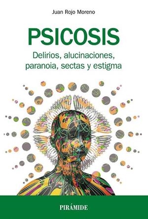 PSICOSIS | 9788436838831 | ROJO, JUAN | Llibreria Drac - Llibreria d'Olot | Comprar llibres en català i castellà online