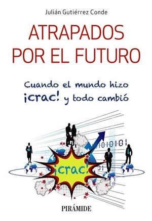 ATRAPADOS POR EL FUTURO | 9788436838770 | GUTIÉRREZ, JULIÁN | Llibreria Drac - Llibreria d'Olot | Comprar llibres en català i castellà online