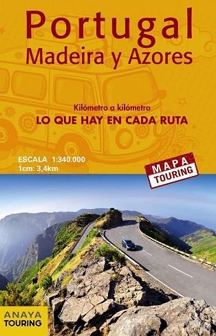 MAPA DE CARRETERAS DE PORTUGAL, MADEIRA Y AZORES 1:340.000 - (DESPLEGABLE) | 9788491580935 | ANAYA TOURING | Llibreria Drac - Librería de Olot | Comprar libros en catalán y castellano online