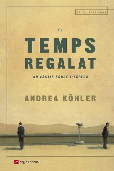 TEMPS REGALAT, EL | 9788417214173 | KÖHLER, ANDREA | Llibreria Drac - Llibreria d'Olot | Comprar llibres en català i castellà online