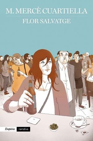 FLOR SALVATGE | 9788417016395 | CUARTIELLA, M. MERCÈ | Llibreria Drac - Librería de Olot | Comprar libros en catalán y castellano online