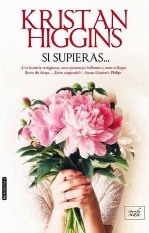 SI SUPIERAS... | 9788416973088 | HIGGINS, KRISTAN | Llibreria Drac - Llibreria d'Olot | Comprar llibres en català i castellà online