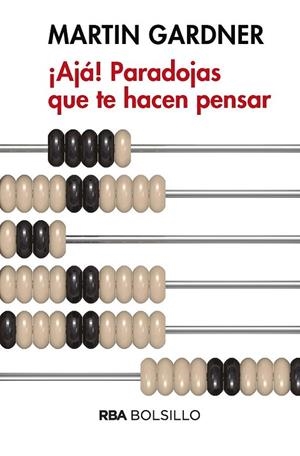 AJA PARADOJAS QUE TE HACEN PENSAR | 9788490569450 | GARDNER , MARTIN | Llibreria Drac - Librería de Olot | Comprar libros en catalán y castellano online