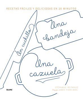 CUCHILLO UNA BANDEJA UNA CAZUELA, UN | 9788416965854 | REYNUAD, STEPHANE | Llibreria Drac - Llibreria d'Olot | Comprar llibres en català i castellà online