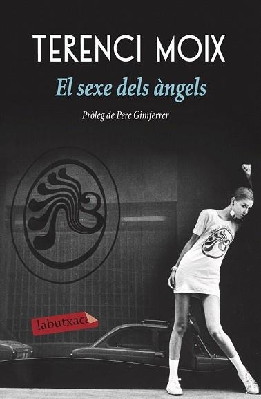 SEXE DELS ÀNGELS, EL | 9788417031596 | MOIX, TERENCI | Llibreria Drac - Librería de Olot | Comprar libros en catalán y castellano online
