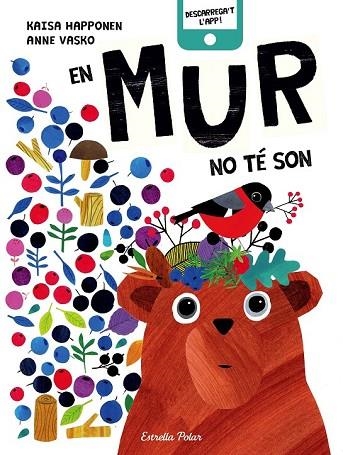 EN MUR NO TÉ SON | 9788491374312 | VASKO, ANNE; HAPPONEN, KAISA | Llibreria Drac - Llibreria d'Olot | Comprar llibres en català i castellà online