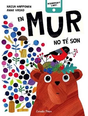 EN MUR NO TÉ SON | 9788491374312 | VASKO, ANNE; HAPPONEN, KAISA | Llibreria Drac - Llibreria d'Olot | Comprar llibres en català i castellà online