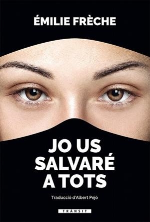 JO US SALVARÉ A TOTS | 9788490267981 | FRÈCHE, ÉMILE | Llibreria Drac - Librería de Olot | Comprar libros en catalán y castellano online