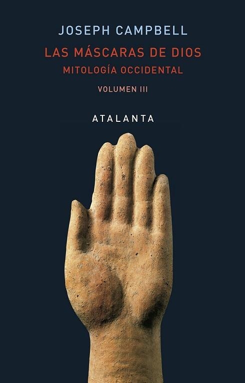 MÁSCARAS DE DIOS, LAS  (VOL III) | 9788494729744 | CAMPBELL, JOSEPH | Llibreria Drac - Llibreria d'Olot | Comprar llibres en català i castellà online