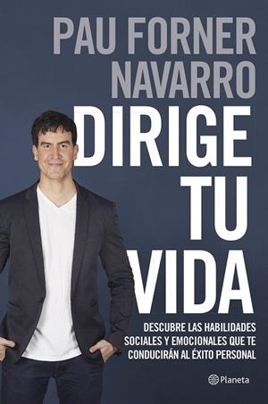 DIRIGE TU VIDA | 9788408180579 | FORNER, PAU | Llibreria Drac - Librería de Olot | Comprar libros en catalán y castellano online
