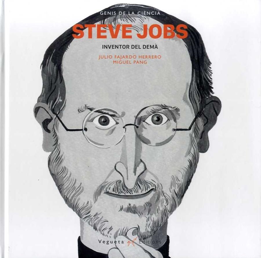 STEVE JOBS INVENTOR DEL DEMÀ (GENIS DE LA CIENCIA) | 9788417137113 | FAJARDO, JULIO | Llibreria Drac - Librería de Olot | Comprar libros en catalán y castellano online