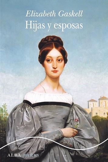 HIJAS Y ESPOSAS | 9788490653913 | GASKELL, ELIZABETH | Llibreria Drac - Librería de Olot | Comprar libros en catalán y castellano online