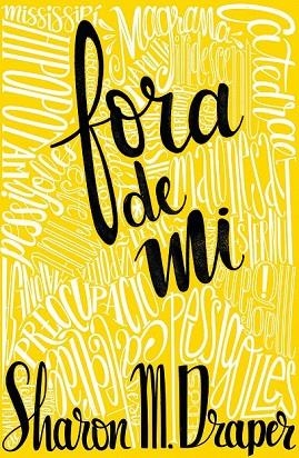FORA DE MI | 9788466144117 | DRAPER, SHARON M. | Llibreria Drac - Llibreria d'Olot | Comprar llibres en català i castellà online
