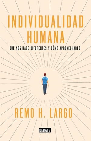 INDIVIDUALIDAD HUMANA | 9788499927718 | LARGO, REMO H. | Llibreria Drac - Librería de Olot | Comprar libros en catalán y castellano online