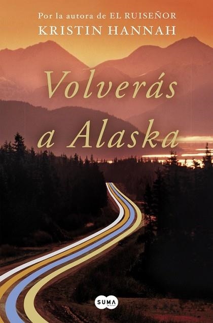 VOLVERÁS A ALASKA | 9788491292371 | HANNAH, KRISTIN | Llibreria Drac - Librería de Olot | Comprar libros en catalán y castellano online