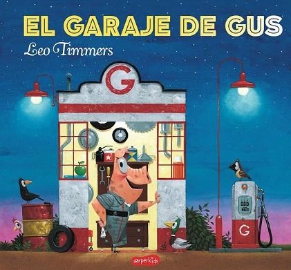 GARAJE DE GUS, EL | 9788417222031 | TIMMERS, LEO | Llibreria Drac - Librería de Olot | Comprar libros en catalán y castellano online