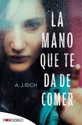 MANO QUE TE DA DE COMER, LA | 9788416087747 | RICH, A.J. | Llibreria Drac - Librería de Olot | Comprar libros en catalán y castellano online