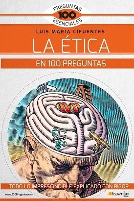 ÉTICA EN 100 PREGUNTAS, LA | 9788499679136 | CIFUENTES, LUIS MARÍA | Llibreria Drac - Librería de Olot | Comprar libros en catalán y castellano online