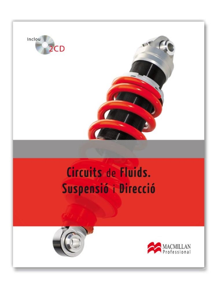CIRCUIT DE FLUIDS. SUSPENSIO I DIRECCIO   LOE | 9788479426842 | DOMÍNGUEZ SORIANO, ESTEBAN JOSÉ/FERRER RUÍZ, JULIÁN | Llibreria Drac - Llibreria d'Olot | Comprar llibres en català i castellà online