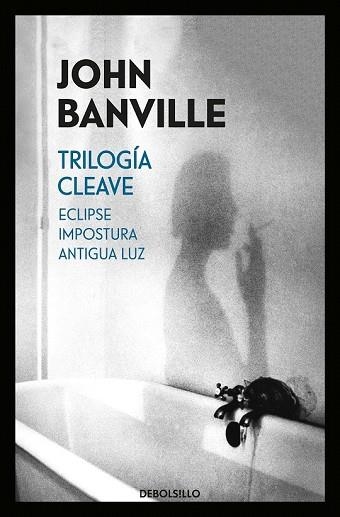 TRILOGÍA CLEAVE (ECLIPSE | IMPOSTURA | ANTIGUA LUZ) | 9788466343077 | BANVILLE, JOHN | Llibreria Drac - Librería de Olot | Comprar libros en catalán y castellano online