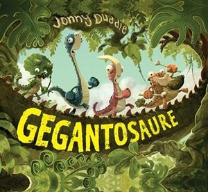 GEGANTOSAURE | 9788417207045 | DUDDLE, JONNY | Llibreria Drac - Llibreria d'Olot | Comprar llibres en català i castellà online
