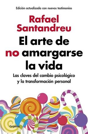 ARTE DE NO AMARGARSE LA VIDA, EL (EDICIÓN AMPLIADA Y ACTUALIZADA) | 9788425355868 | SANTANDREU, RAFAEL | Llibreria Drac - Librería de Olot | Comprar libros en catalán y castellano online