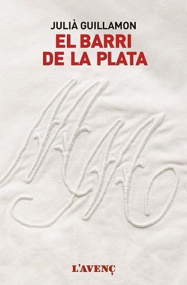 BARRI DE LA PLATA, EL | 9788416853168 | GUILLAMON, JULIÀ | Llibreria Drac - Librería de Olot | Comprar libros en catalán y castellano online