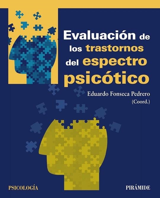 EVALUACIÓN DE LOS TRASTORNOS DEL ESPECTRO PSICÓTICO | 9788436838909 | FONSECA, EDUARDO | Llibreria Drac - Librería de Olot | Comprar libros en catalán y castellano online