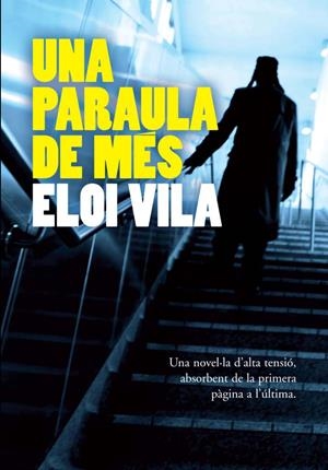 PARAULA DE MES, UNA | 9788493786823 | VILA, ELOI | Llibreria Drac - Librería de Olot | Comprar libros en catalán y castellano online