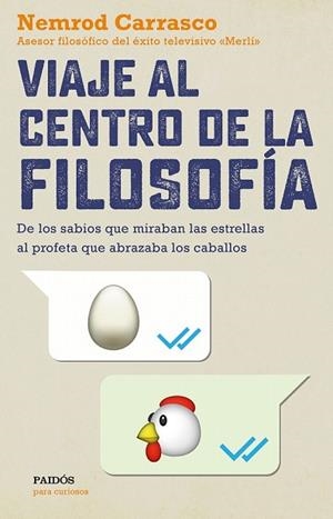 VIAJE AL CENTRO DE LA FILOSOFÍA | 9788449334139 | CARRASCO, NEMROD | Llibreria Drac - Librería de Olot | Comprar libros en catalán y castellano online