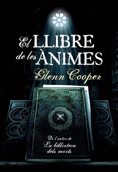 LLIBRE DE LES ANIMES, EL | 9788493786830 | COOPER, GLENN | Llibreria Drac - Librería de Olot | Comprar libros en catalán y castellano online