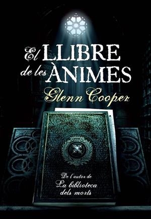 LLIBRE DE LES ANIMES, EL | 9788493786830 | COOPER, GLENN | Llibreria Drac - Librería de Olot | Comprar libros en catalán y castellano online