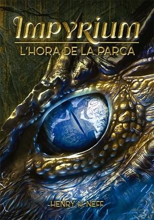 HORA DE LA PARCA, L' (IMPYRIUM 2) | 9788424662554 | NEFF, HENRY H. | Llibreria Drac - Librería de Olot | Comprar libros en catalán y castellano online