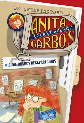 MISIÓN: CÓMICS DESAPARECIDOS (ANITA GARBO 2) | 9788424661793 | SHERRINGFORD, D.S. | Llibreria Drac - Llibreria d'Olot | Comprar llibres en català i castellà online