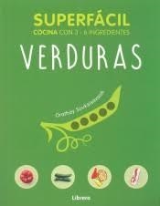 VERDURAS (SUPERFÁCIL COCINA CON 3 - 6 INGREDIENTES) | 9789463590563 | SOUKSISAVANH, ORATHAY | Llibreria Drac - Librería de Olot | Comprar libros en catalán y castellano online