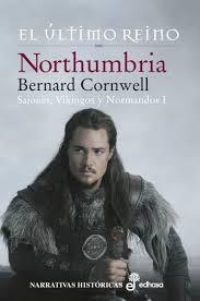 NORTHUMBRIA. EL ÚLTIMO REINO | 9788435063234 | CORNWELL, BERNARD | Llibreria Drac - Librería de Olot | Comprar libros en catalán y castellano online