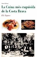 CUINA MES EXQUISIDA DE LA COSTA BRAVA, LA | 9788492811991 | FABREGA, JAUME | Llibreria Drac - Llibreria d'Olot | Comprar llibres en català i castellà online