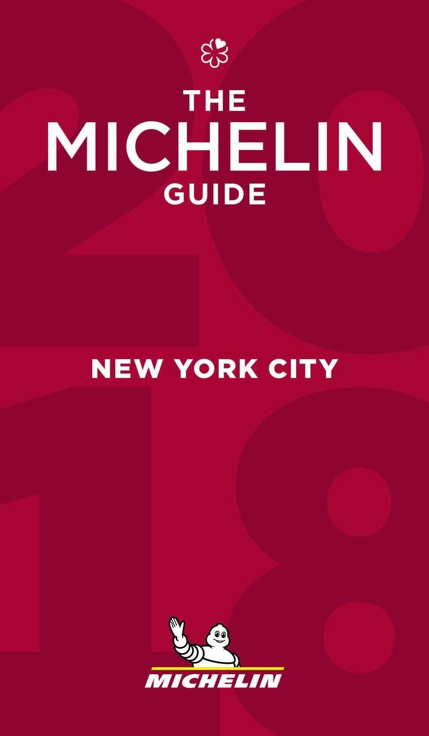 THE MICHELIN GUIDE NEW YORK 2018 | 9782067220874 | AA.DD. | Llibreria Drac - Librería de Olot | Comprar libros en catalán y castellano online
