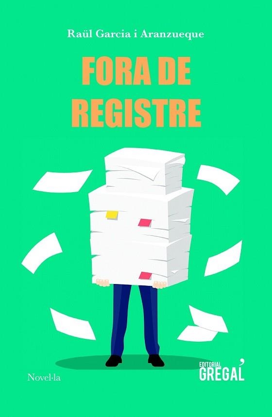 FORA DE REGISTRE | 9788417082482 | GARCIA, RAÜL | Llibreria Drac - Librería de Olot | Comprar libros en catalán y castellano online