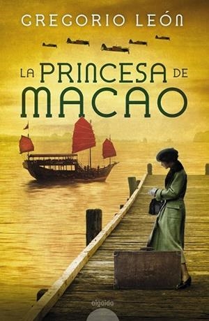 PRINCESA DE MACAO, LA | 9788490678954 | LEÓN, GREGORIO | Llibreria Drac - Librería de Olot | Comprar libros en catalán y castellano online