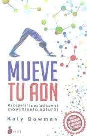 MUEVE TU ADN | 9788417030452 | BOWMAN, KATY | Llibreria Drac - Llibreria d'Olot | Comprar llibres en català i castellà online