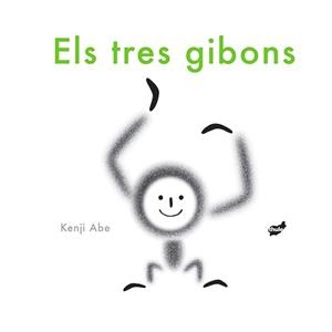 TRES GIBONS, ELS | 9788416817252 | ABE, KENJI | Llibreria Drac - Librería de Olot | Comprar libros en catalán y castellano online